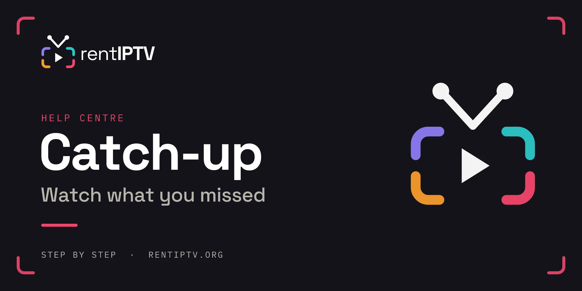 Catch-up and recording: watch shows you missed