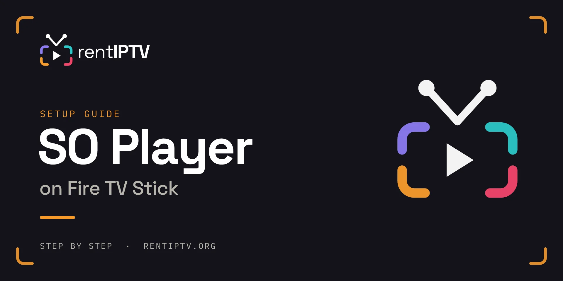 SO Player on Fire TV Stick: rentIPTV setup guide