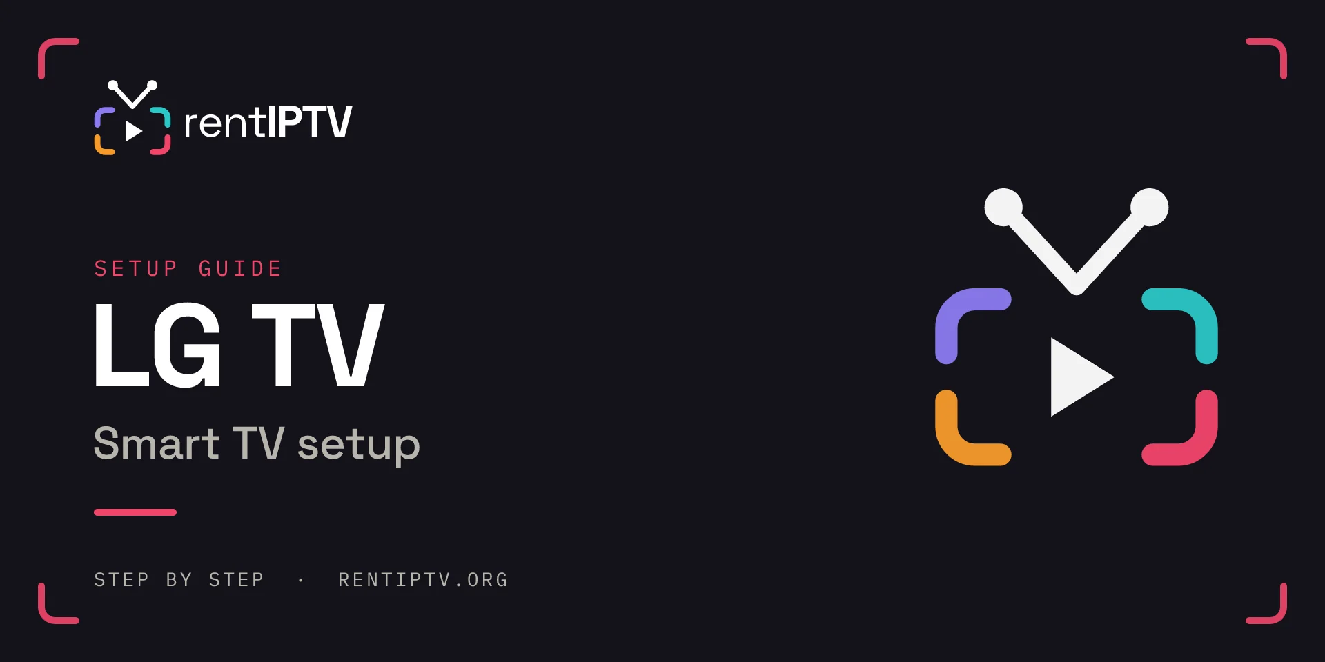 How to watch rentIPTV on an LG Smart TV