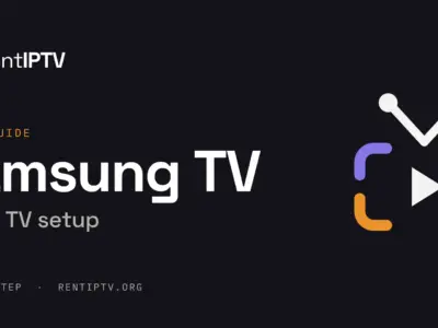 How to watch rentIPTV on a Samsung Smart TV