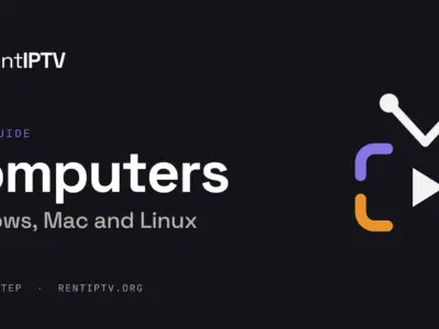 How to watch rentIPTV on Windows, Mac and Linux