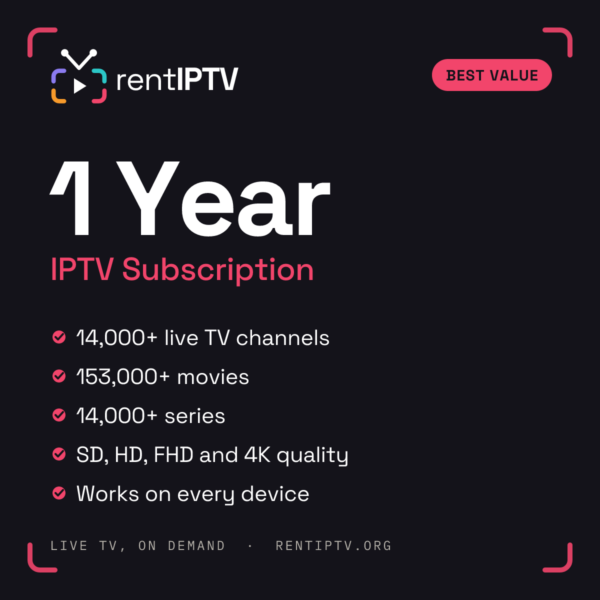rentIPTV 1 Year IPTV subscription: 14,000+ live channels, 153,000+ movies, 14,000+ series